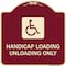 Signmission Handicap Loading Unloading W/ Handicap Heavy-Gauge Aluminum Sign, 18" x 18", BU-1818-23922 A-DES-BU-1818-23922 - alternate 1